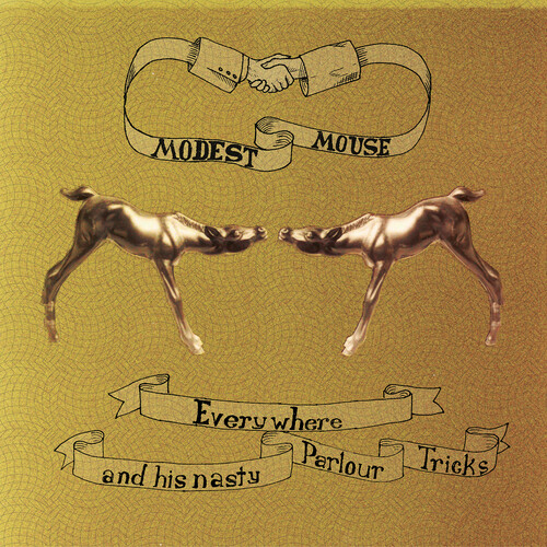 Modest Mouse - Everywhere & His Nasty Parlor