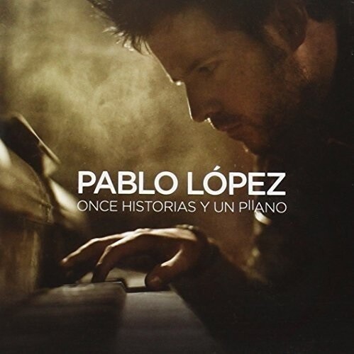 Pablo López - Once Historias Y Un Piano