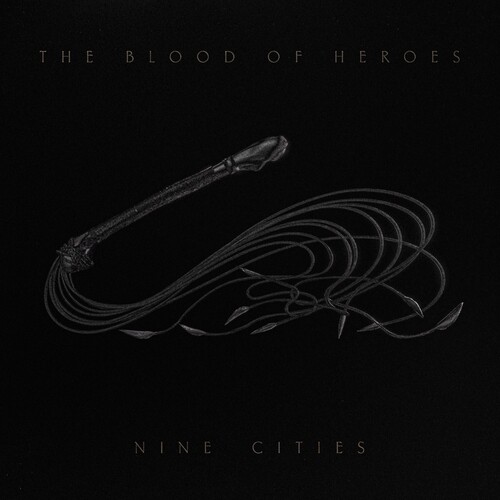 Blood Of Heroes - Nine Cities