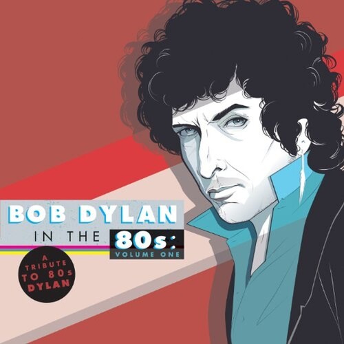 Bob Dylan in the '80s, Vol. 1|Various Artists