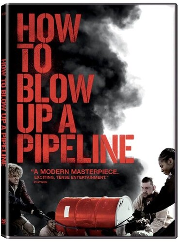 How to Blow Up a Pipeline - How To Blow Up A Pipeline / (Ac3 Ws)