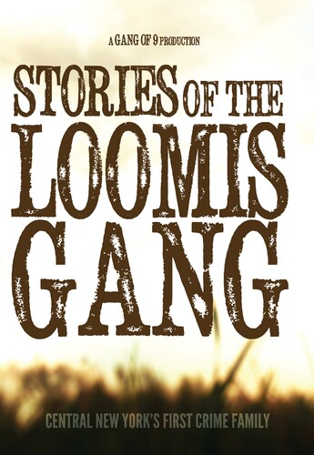 Stories of the Loomis Gang (2021) - Stories Of The Loomis Gang (2021)