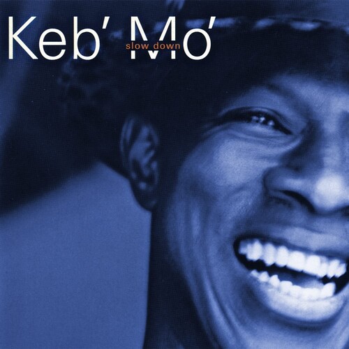 Keb' Mo' - Slow Down (Hol)