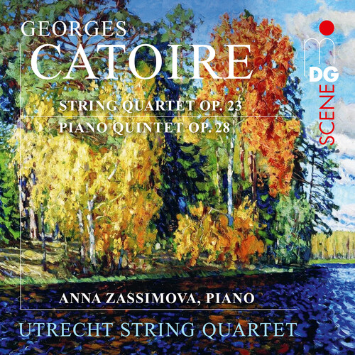 Catoire / Utrecht String Quartet - String Quartet Op. 23 & Piano Quintet Op. 28