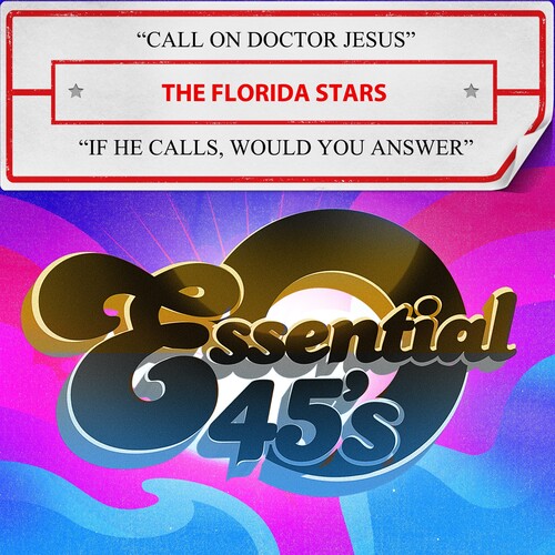 Florida The Stars - Call On Doctor Jesus / If He Calls, Would You Answ