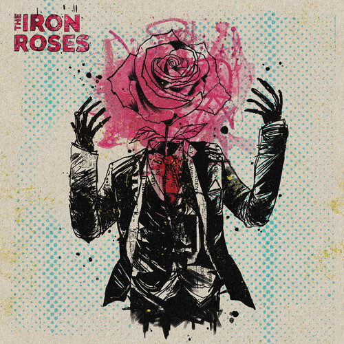 Iron Roses - Iron Roses