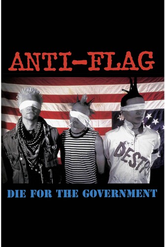 Anti-Flag - Die For The Government [Reissue]