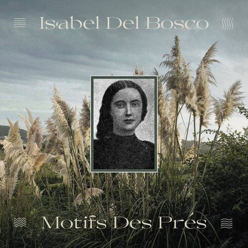 Del Isabel Bosco - Motifs Des Pres