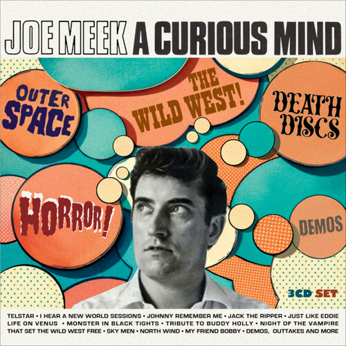 Joe Meek: A Curious Mind Outer Space! Horror! Death Discs! The Wild West! Demos! /  Various [Import]