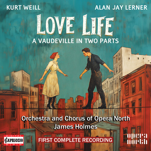 Kurt Weill: Love Life