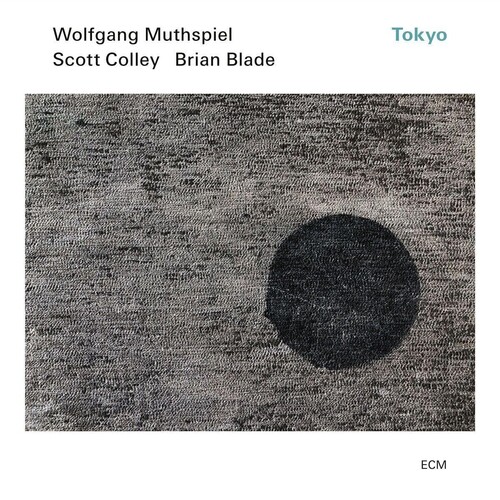 Wolfgang Muthspiel  / Scott Colley / Brian Blade - Tokyo
