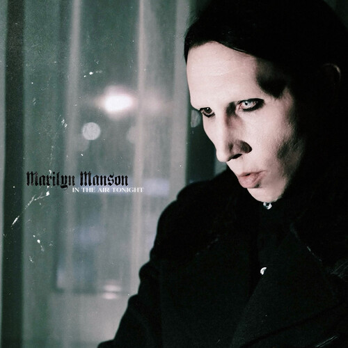 Marilyn Manson - In The Air Tonight (Pict)