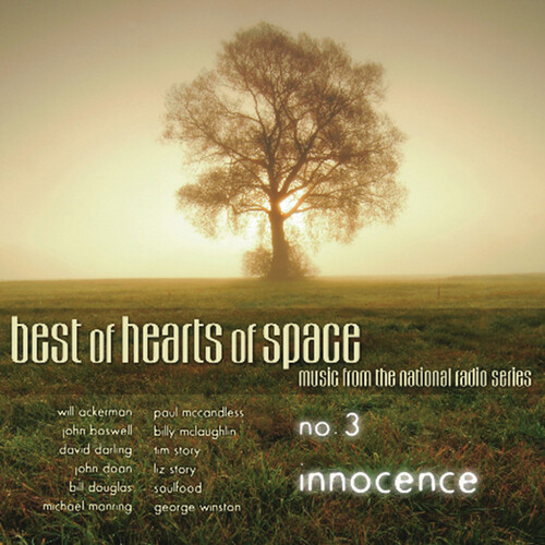 Best Of Hearts Of Space: Innocence, Vol. 3