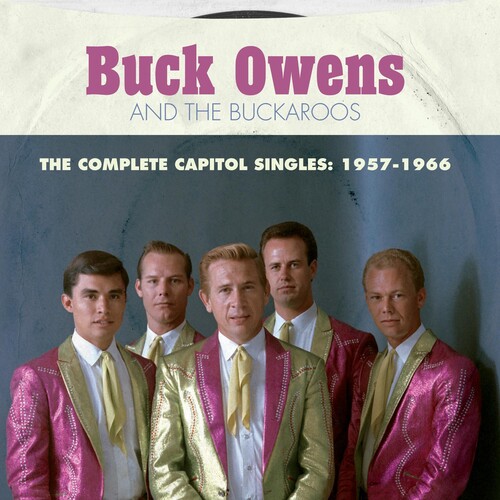 Buck Owens - The Complete Capitol Singles: 1957-1966 - Buck Owens And His Buckaroos