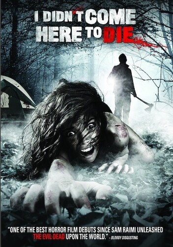 I Didn't Come Here to Die