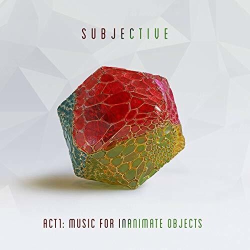 Subjective - Act One: Music For Inanimate Objects vinyl record cover
