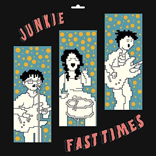 Junkie - Fast Times vinyl record cover