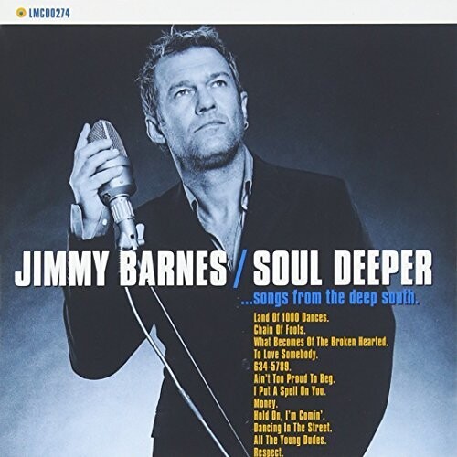Jimmy Barnes - Soul Deeper: Songs From The Deep South