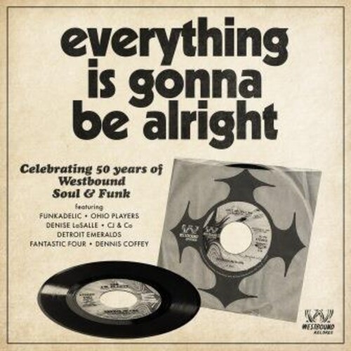 Everything Is Gonna Be Alright: Celebrating 50 Years Of Westbound Soul& Funk /  Various [Import]