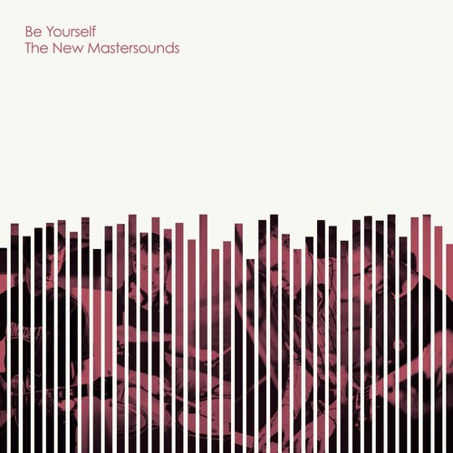 New Mastersounds - Be Yourself