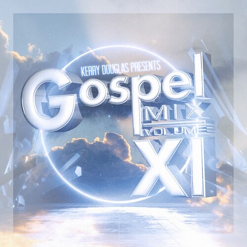 Kerry Douglas Presents: Gospel Mix Vol. 11 / Various