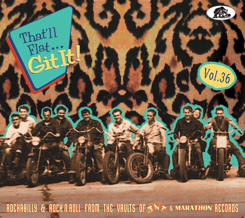 That'll Flat Git It 36: Rockabilly & Rock 'N' Roll: From The Vaults   Of Tnt & Marathon (Various Artists)