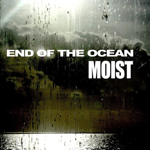 Moist - End Of The Ocean [Clear Vinyl]