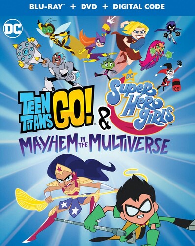 Teen Titans Go & Dc Super Hero Girls: Mayhem in - Teen Titans Go & Dc Super Hero Girls: Mayhem In