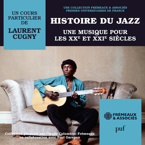 Histoire Du Jazz Une Musique Pour Les Xxe Et Xxie