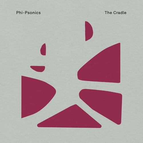 Phi-Psonics - Cradle (Deluxe Edition) (Clear) [Colored Vinyl] [Clear Vinyl]