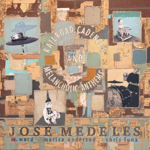 Jose Medeles w/ M. Ward, Marisa Anderson & Chris Funk - Railroad Cadences and Melancholic Anthems [Clear with Black Smoke LP]