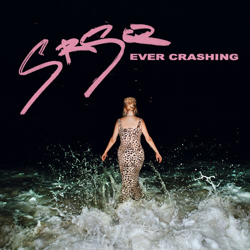 SRSQ - Ever Crashing - Coke Bottle Clear [Colored Vinyl] [Clear Vinyl]