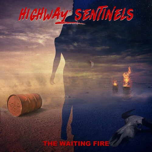 Highway Sentinels - Waiting Fire