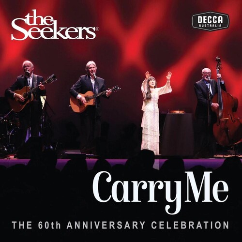 Seekers - Carry Me: 60th Anniversary (Aus)