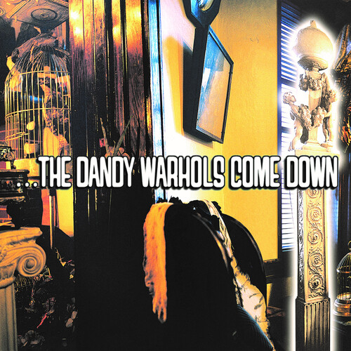Dandy Warhols - Dandy Warhols Come Down (Gate) (Ofgv) (Aniv)