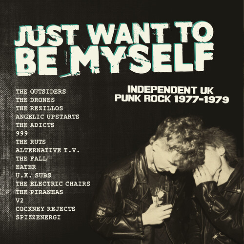 Just Want To Be Myself: Uk Punk Rock 1977-1979 - Just Want To Be Myself: Uk Punk Rock 1977-1979