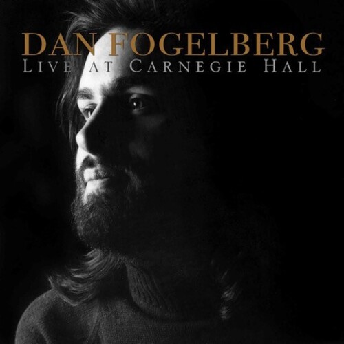 Live at Carnegie Hall - DAN FOGELBERG