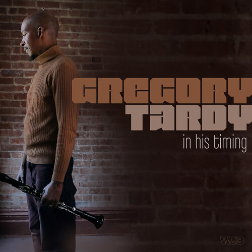 Gregory Tardy - In His Timing