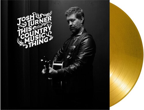 Josh Turner - This Country Music Thing [Gold LP]