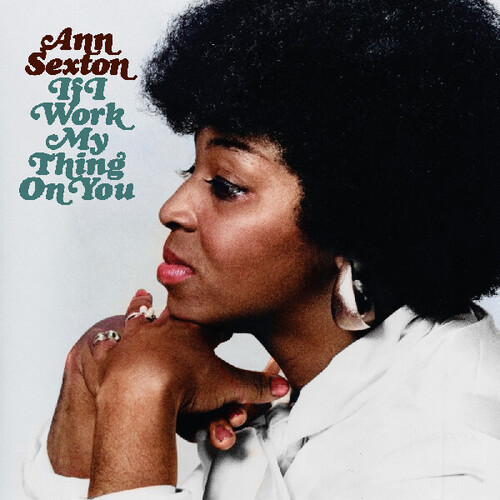 Ann Sexton - If I Work My Thing On You vinyl record cover