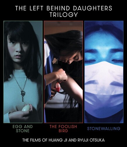 The Left Behind Daughters Trilogy: The Films Of Huang Ji And Ryuji Otsuka
