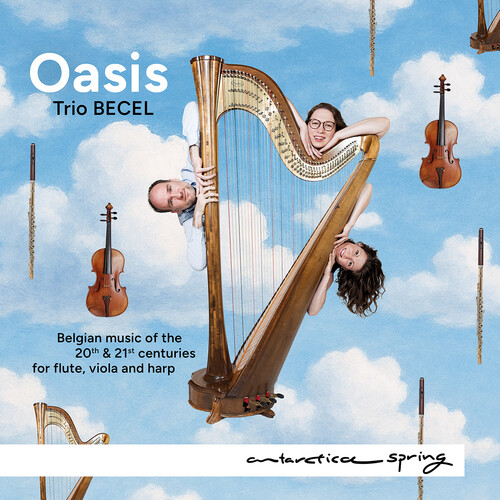 Oasis - Belgian music of the 20th and 21st centuries for flute, viola and harp