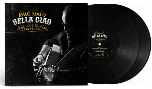 Raul Malo - Bella Ciao: Live in Nashville vinyl record cover