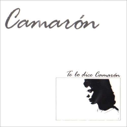 Te Lo Dice Camaron [Import]