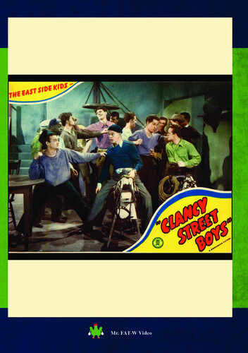 The East Side Kids Clancy Street Boys