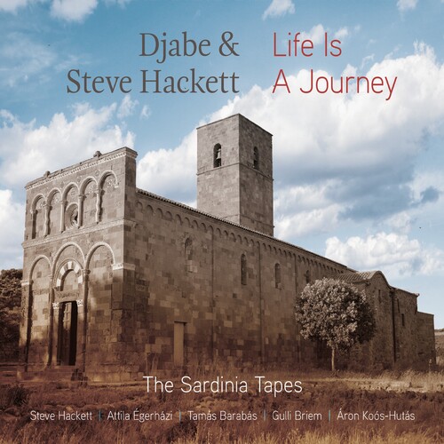 Djabe / Steve Hackett - Life Is A Journey: The Sardinia Tapes