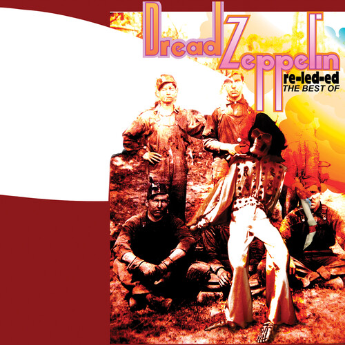 Dread Zeppelin - Re-led-ed - The Best Of