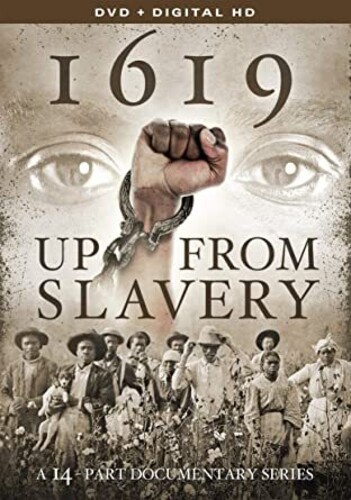 1619 - Up From Slavery