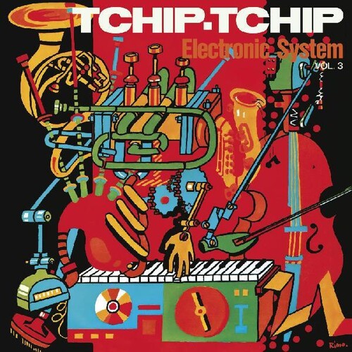 Electronic system - Tchip Tchip (Vol. 3) [Colored Vinyl] [Limited Edition] (Org)
