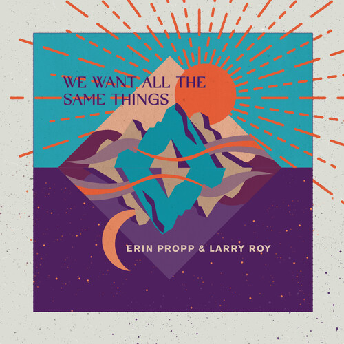 Erin Propp - We Want All The Same Things